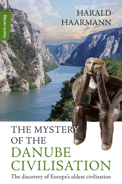 Harald Haarmann - The Mystery of the Danube Civilisation