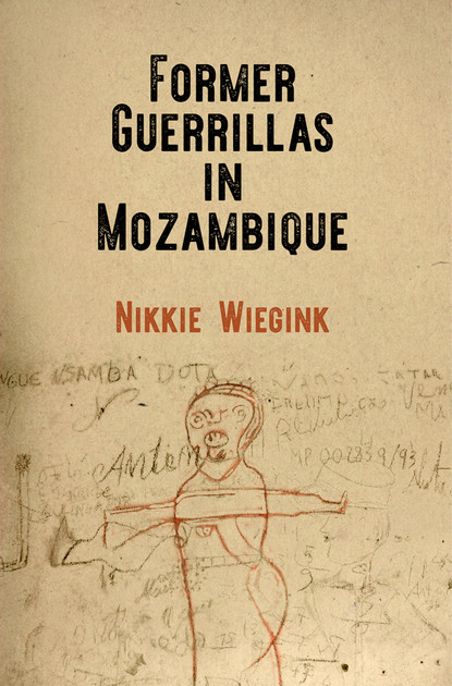 Nikkie Wiegink - Former Guerrillas in Mozambique