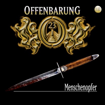 Jan Gaspard — Offenbarung 23, Folge 18: Menschenopfer