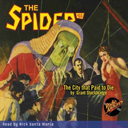 Ксюша Ангел - The City That Paid to Die - The Spider 60 (Unabridged)