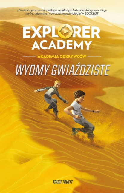 

Explorer Academy: Akademia Odkrywców. Wydmy Gwiaździste. Tom 4