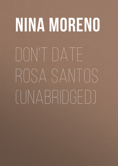 

Don't Date Rosa Santos (Unabridged)