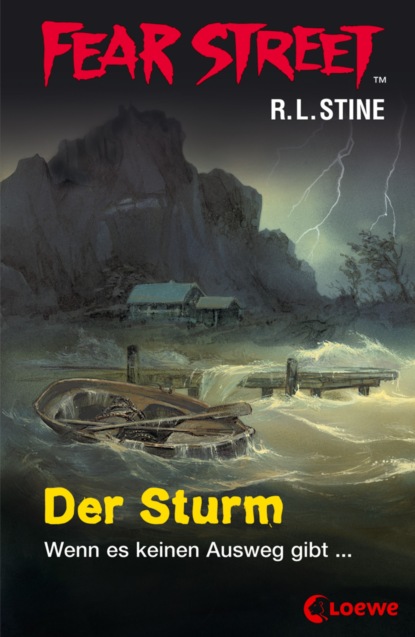Роберт Лоуренс Стайн - Fear Street 55 - Der Sturm