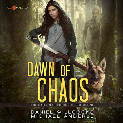 Ксюша Ангел - Dawn of Chaos - The Caitlin Chronicles, Book 1 (Unabridged)
