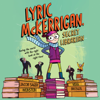 

Lyric McKerrigan, Secret Librarian (Unabridged)