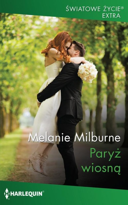 Melanie Milburne - Paryż wiosną