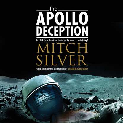 Mitch Silver — The Apollo Deception (Unabridged)