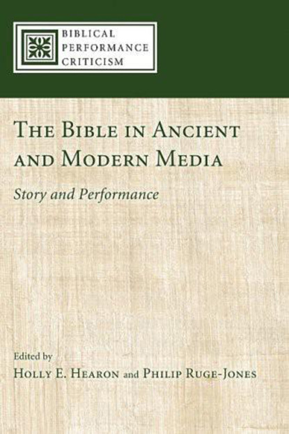 Группа авторов - The Bible in Ancient and Modern Media