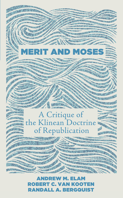 Andrew M. Elam - Merit and Moses