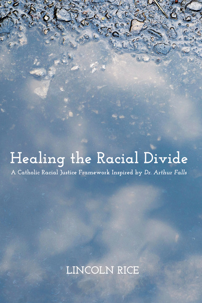 Lincoln Rice - Healing the Racial Divide