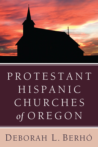 Deborah L. Berhó - Protestant Hispanic Churches of Oregon