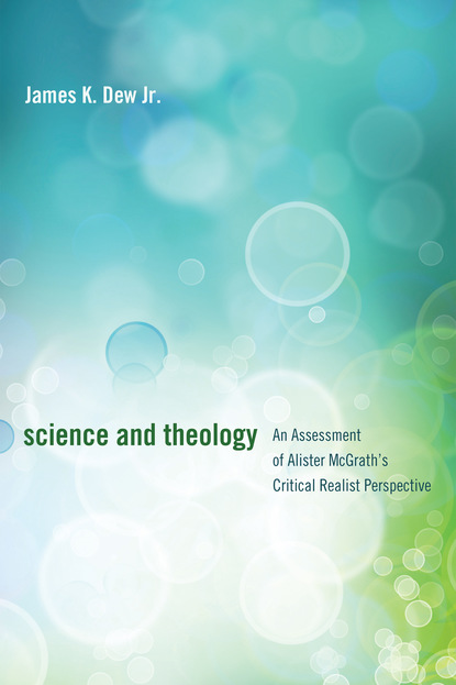 James K. Dew Jr. - Science and Theology