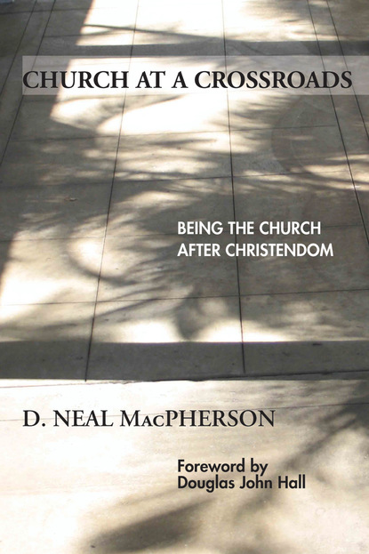 D. Neal MacPherson - Church at a Crossroads