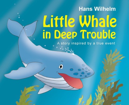 Hans Wilhelm — Little Whale in Deep Trouble