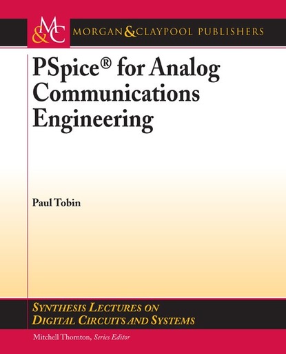 

PSpice for Analog Communications Engineering