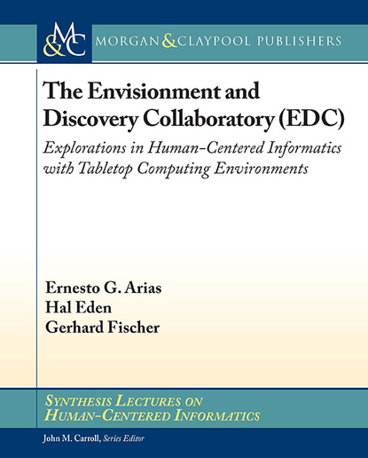 Gerhard Fischer - The Envisionment and Discovery Collaboratory (EDC)