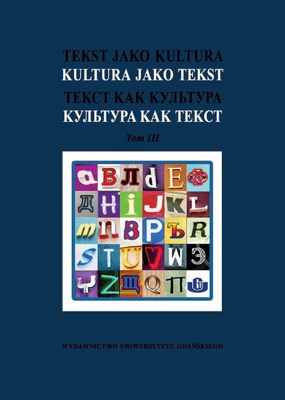

Tekst jako kultura Kultura jako tekst Tom 3