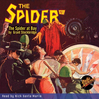 Ксюша Ангел - The Spider at Bay - The Spider 61 (Unabridged)