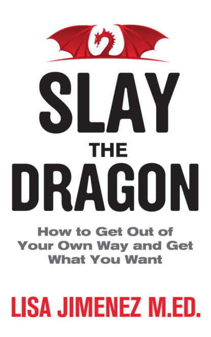 Lisa Jimenez M.Ed. - Slay the Dragon