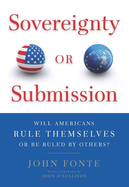 John Fonte - Sovereignty or Submission