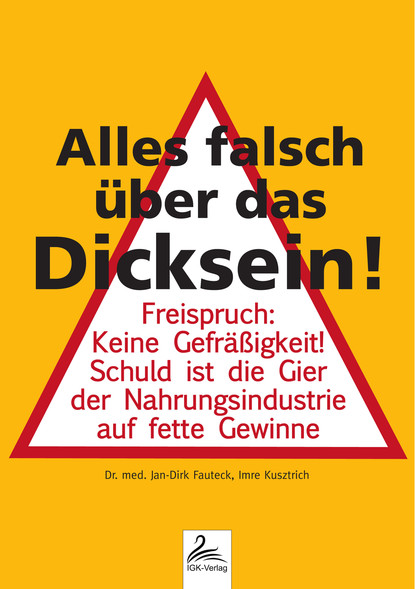 Alles falsch über das Dicksein! (Imre Kusztrich). 