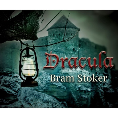 Bram Stoker — Dracula (Unabridged)