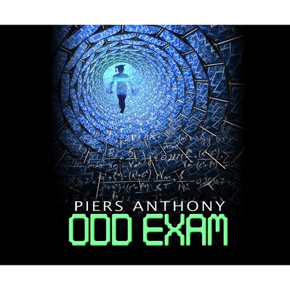 Odd Exam (Unabridged) (Piers  Anthony). 