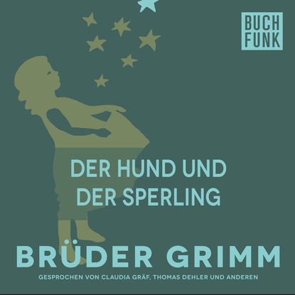 Brüder Grimm - Der Hund und der Sperling