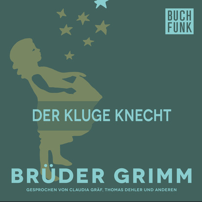 Brüder Grimm - Der kluge Knecht