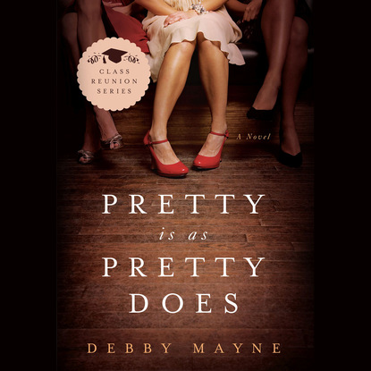 

Pretty Is As Pretty Does - Class Reunion 1 (Unabridged)