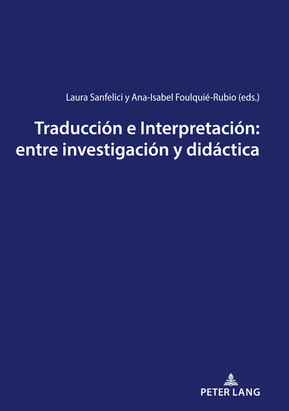 

Traducción e Interpretación: entre investigación y didáctica