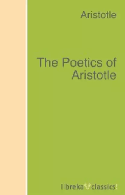 Обложка книги The Poetics of Aristotle, Aristotle