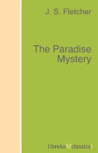 Обложка книги The Paradise Mystery, J. S. Fletcher