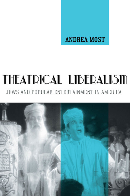 Andrea Most - Theatrical Liberalism