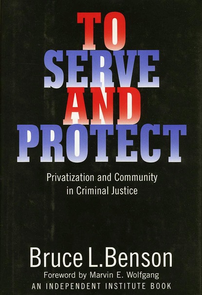 

To Serve and Protect
