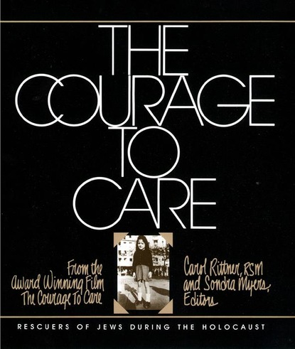 Carol Rittner - The Courage to Care