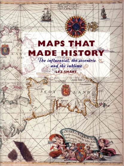 Lez Smart - Maps That Made History