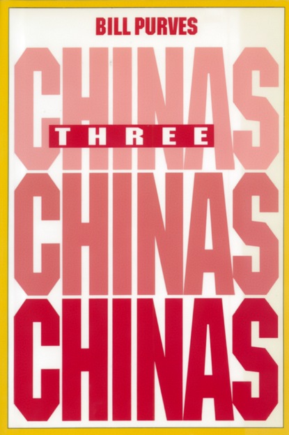 Bill Purves - Three Chinas