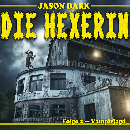 

Vampirjagd - Die Hexerin, Folge 2