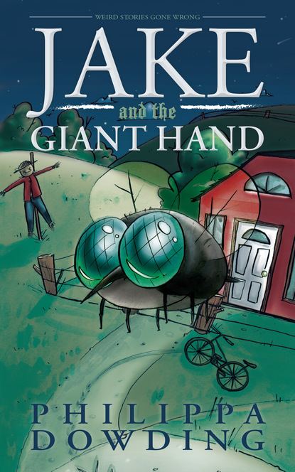 Philippa Dowding - Jake and the Giant Hand