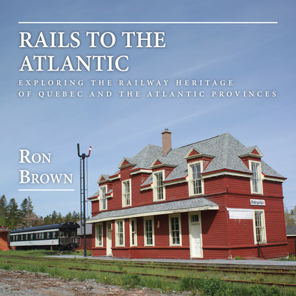 Ron Brown - Rails to the Atlantic