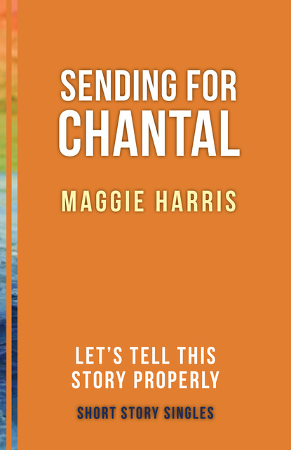 Maggie Harris - Sending for Chantal