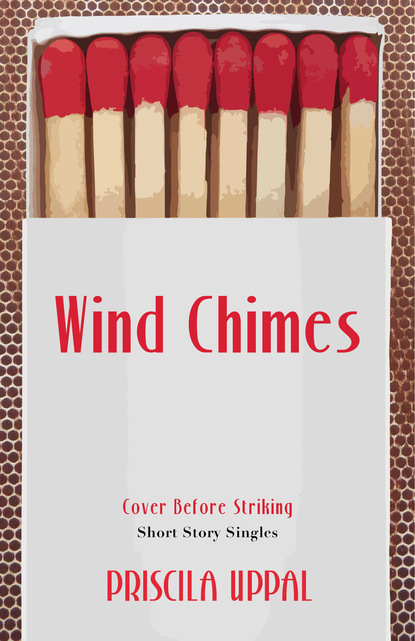 Priscila Uppal - Wind Chimes