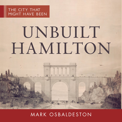 Mark Osbaldeston - Unbuilt Hamilton