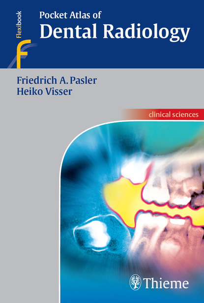 Friedrich A. Pasler - Pocket Atlas of Dental Radiology