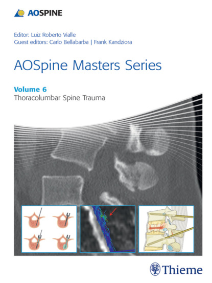 Carlo Bellabarba - AOSpine Masters Series, Volume 6: Thoracolumbar Spine Trauma