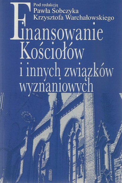 Paweł Sobczyk - Finansowanie Kościołów i innych związków wyznaniowych