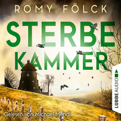 Sterbekammer (Gekürzt) - Romy Fölck