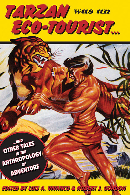 Группа авторов - Tarzan Was an Eco-tourist