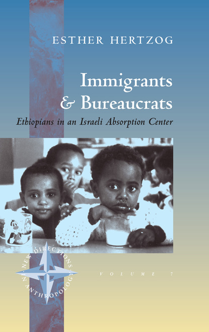 Esther Hertzog - Immigrants and Bureaucrats